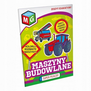 Kolorowanka MASZYNY BUDOWLANE zeszyt edukacyjny