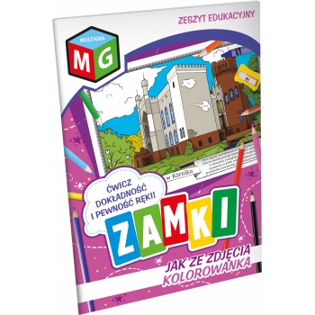 Kolorowanka ZAMKI kolorowanki zeszyt edukacyjny