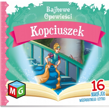 Bajka Kopciuszek książeczka + 16 naklejek